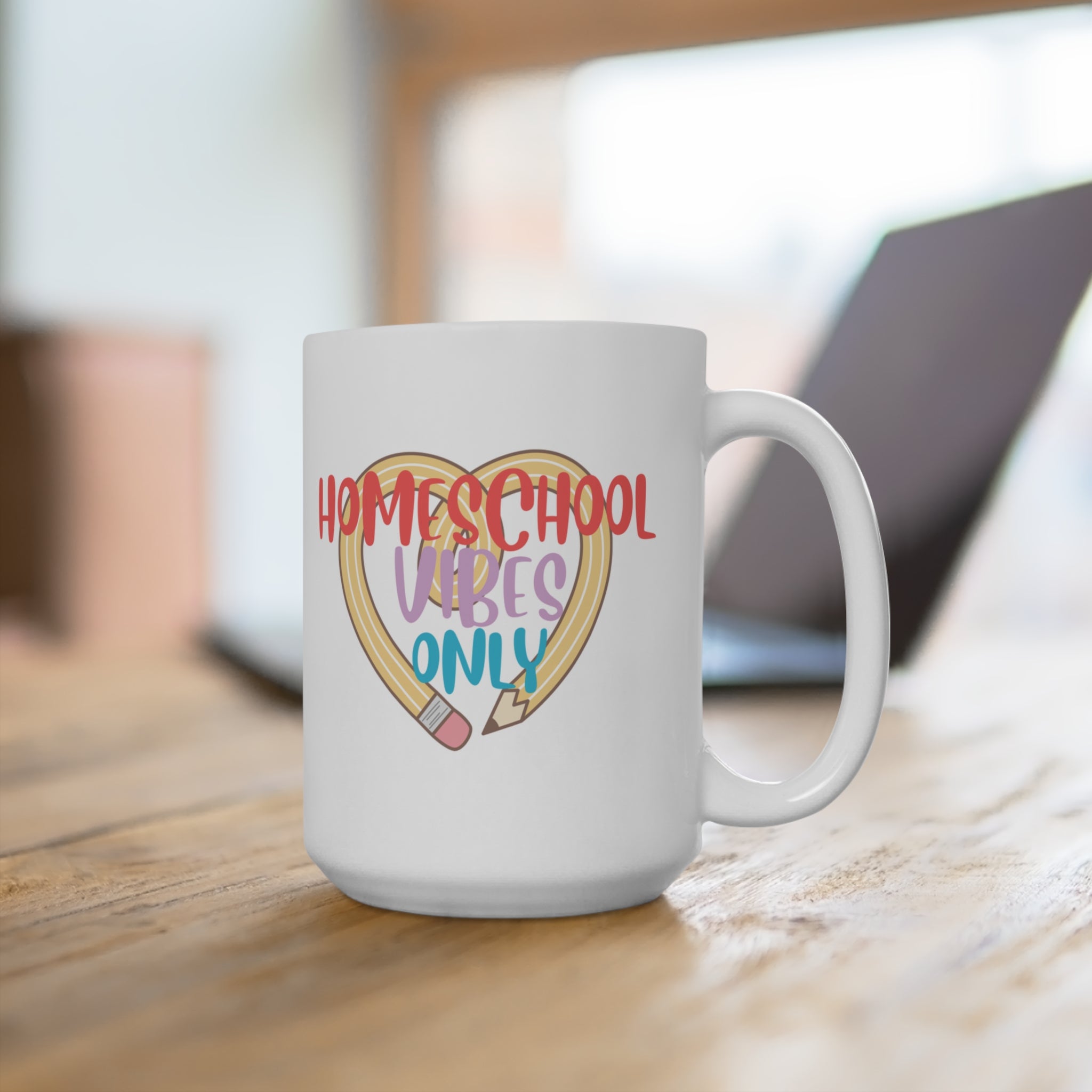 Homeschool Vibes Mom Mug — 15oz Ceramic Coffee Cup
